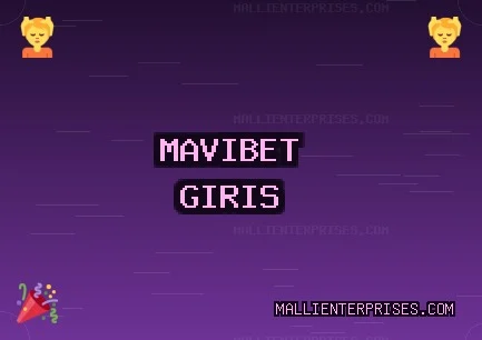 Mavibet Giriş: Mavibet Giriş Adresi, Mavibet Güvenilir Mi